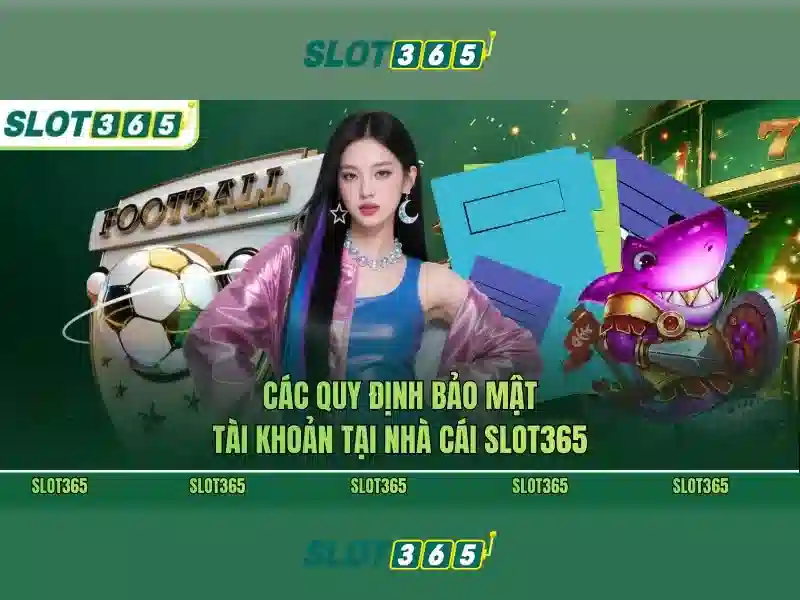 Trò chơi SLOT365